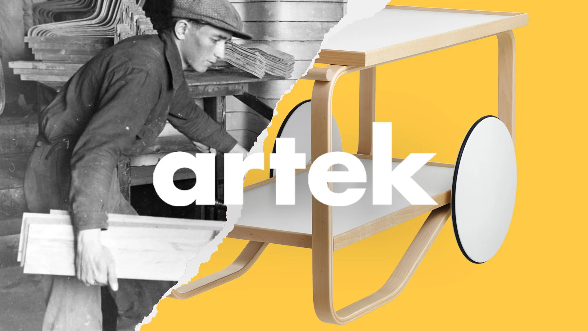 Delad bild: En arbetare bär träplankor, och en modern serveringsvagn i böjträ med två hyllplan och vita hjul, med Artek-logotypen.